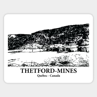 Thetford Mines - Québec Magnet
